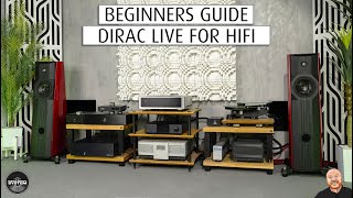 BEGINNERS GUIDE Dirac Live Room Correction for HiFi [upl. by Esbenshade]