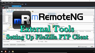 mRemoteNG Advanced External Tools  Setting Up FileZilla FTP Client [upl. by Squier]