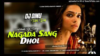 Nagada Sang Dhol  🎶 Jhumar Dance Mix Dj Dinu Tentula Rakh [upl. by Initirb]