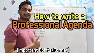 How to write a Professional Agenda Important Points Format [upl. by Shauna]