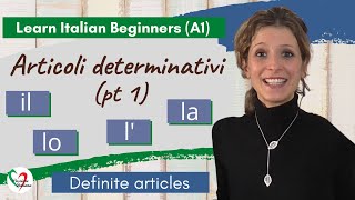 9 Learn Italian Beginners A1 Definite articles pt 1 [upl. by Hadihahs400]