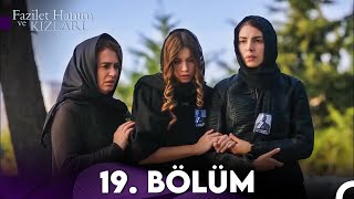 Fazilet Hanım ve Kızları 19 Bölüm [upl. by Chloris]