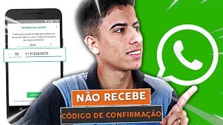 Não recebe o CÓDIGO DE CONFIRMAÇÃO do WHATSAPP APRENDA RESOLVER [upl. by Ahsikahs]