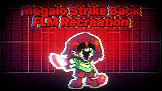 Megalo Strike Back FLM Recreation [upl. by Shorter]