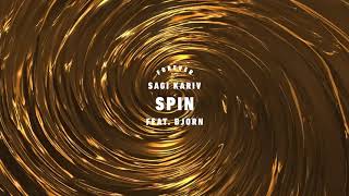 Sagi Kariv Feat Bjorn  Spin [upl. by Stephen549]