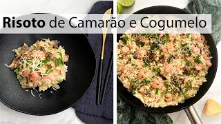 RISOTO CREMOSO DE CAMARÃO E COGUMELO SIMPLES [upl. by Maryjo]