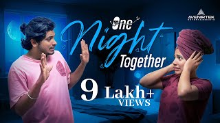 One Night Together  Malayalam Romantic Short Film  Libin Ayyampilly  Aparna Sunil [upl. by Archaimbaud]