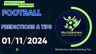 FOOTBALL PREDICTIONS TODAY 01112024 PREDICTIONS TODAY  BETTING TIPS bettingsports betting tips [upl. by Hamehseer]