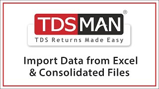 Import Data from Excel amp Consolidated Files into TDSMAN [upl. by Sset]