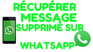 WHATSAPP MESSAGE SUPPRIMÉ RÉCUPÉRER LES MESSAGES SUPPRIMÉS PAR UN EXPÉDITEUR2020 [upl. by Arivle]