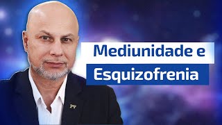 Diferença entre Mediunidade e Esquizofrenia [upl. by Sokem938]