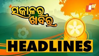 7 AM Headlines  25th December 2023  Odisha TV  OTV [upl. by Aleciram]