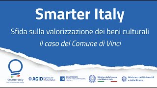 Smarter Italy  Valorizzazione beni culturali il caso del Comune di Vinci [upl. by Ralfston146]