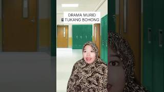 DRAMA MURID TUKANG BOHONG [upl. by Ahsenyl]