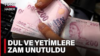 Dul ve Yetim Maaşı Alanlar Zor Durumda Emekliye Zam Gelirken Onlar Unutuldu – TGRT Haber [upl. by Anaeerb]