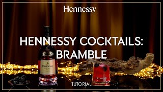 How to make a Bramble cocktail  Hennessy [upl. by Ellenahc796]