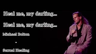 Michael Bolton  Sexual Healing Lyrics [upl. by Hartzel]