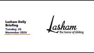 Lasham Daily Briefing  Tuesday 26th Nov 2024 [upl. by Areivax]