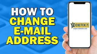 How To Change Email Address On Ticketek Quick Tutorial [upl. by Standish]