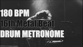 16th METAL Beat  Drum Metronome Loop  180 BPM [upl. by Nunciata]