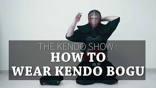 Kendo Basics  How to Wear Kendo Bogu Armor  The Kendo Show [upl. by Sybley]