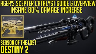 Agers Scepter Catalyst is INSANE 80 Damage Increase  Guide amp Overview  Destiny 2 [upl. by Rawdon469]