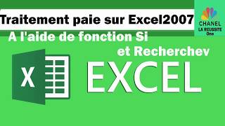 traitement paie Fonction si et Recherchev sur Excel [upl. by Verine724]