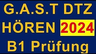 GAST DTZ B1 Hören Prüfung B1 Neu 2024 dtz dtzb1 dtzhören [upl. by Moshe34]