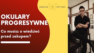 Okulary PROGRESYWNE  Co musisz wiedzieć zanim je kupisz  Emil Iman  Prestige Optique  Optyk [upl. by Lodi]