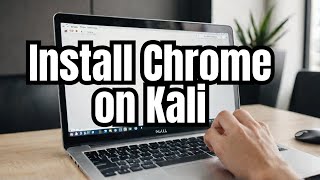 How to Install Chrome Browser on Kali Linux 2024 [upl. by Aldred969]