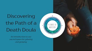 Discovering the Path of a Death Doula [upl. by Ennirak]