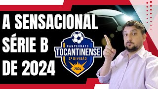 SÉRIE B TOCANTINENSE 2024 EMOCIONANTE DO INÍCIO AO FIM [upl. by Orihakat]