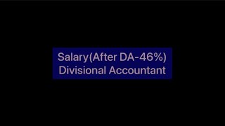 Divisional Accountant Salary after DA 46  In hand [upl. by Eidac]