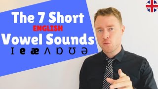 MASTER English Pronunciation  The 7 Short Vowel Sounds  Sound Like a Native Speaker [upl. by Heise696]