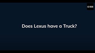 Does Lexus Have a Truck [upl. by Ahseenyt]