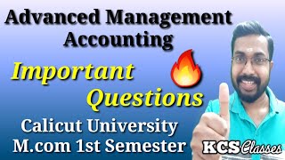 Advanced Management AccountingMcom 1st SemesterImportant QuestionsCalicut University [upl. by Newmark]