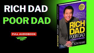 Rich Dad Poor Dad  By Robert Kiyosaki  Full Audiobook audiobook [upl. by Suirradal]