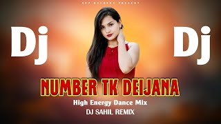 Dj Number Tk Deijana  Sambalpuri Dj Song  Dj Sahil Remix [upl. by Meekahs]