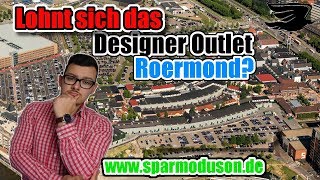 Lohnt sich das Designer Outlet Roermond I Sparmodus ON [upl. by Pallaton]