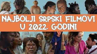 Najbolji srpski filmovi u 2022 godini [upl. by Ayak]