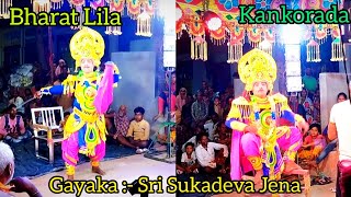 Bharat Lila Kankorada Arjuna Entry Gayaka Sri Sukadeba Jena Pintu K Production [upl. by Epp]