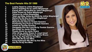 The Best Female Hits of 1999  MOR Playlist NonStop OPM Songs 2018 ♪ [upl. by Limber128]