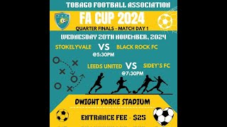 TFA FA Cup Stokely Vale vs Black Rock FC and Leeds United vs Sideys FC [upl. by Hedelman]