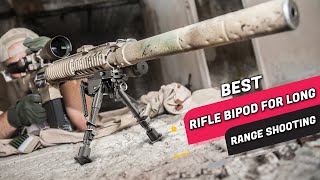 Best Rifle Bipod for Long Range Shooting  Suitable for Hunting amp Shooting  Top 4 Review 2023 [upl. by Kcin790]