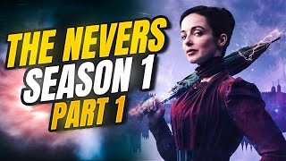 The Nevers  Season 1 Part 1  RECAP [upl. by Boak]