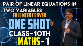 PAIR OF LINEAR EQNS IN TWO VARIABLES ONE SHOT PART1 FOR 10TH CLASSanekclasses Kuldeep Sir [upl. by Geirk]