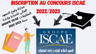 Inscription Au Concours ISCAE 20222023 [upl. by Leakim]