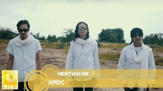 XPDC  Hentian Ini  Mael amp Ali Official Audio [upl. by Maleen]