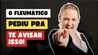 Coisas que TODO FLEUMÁTICO gostaria que as pessoas soubessem [upl. by Rihaz]