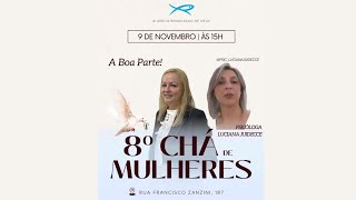 8° Chá de Mulheres [upl. by Arihsay]